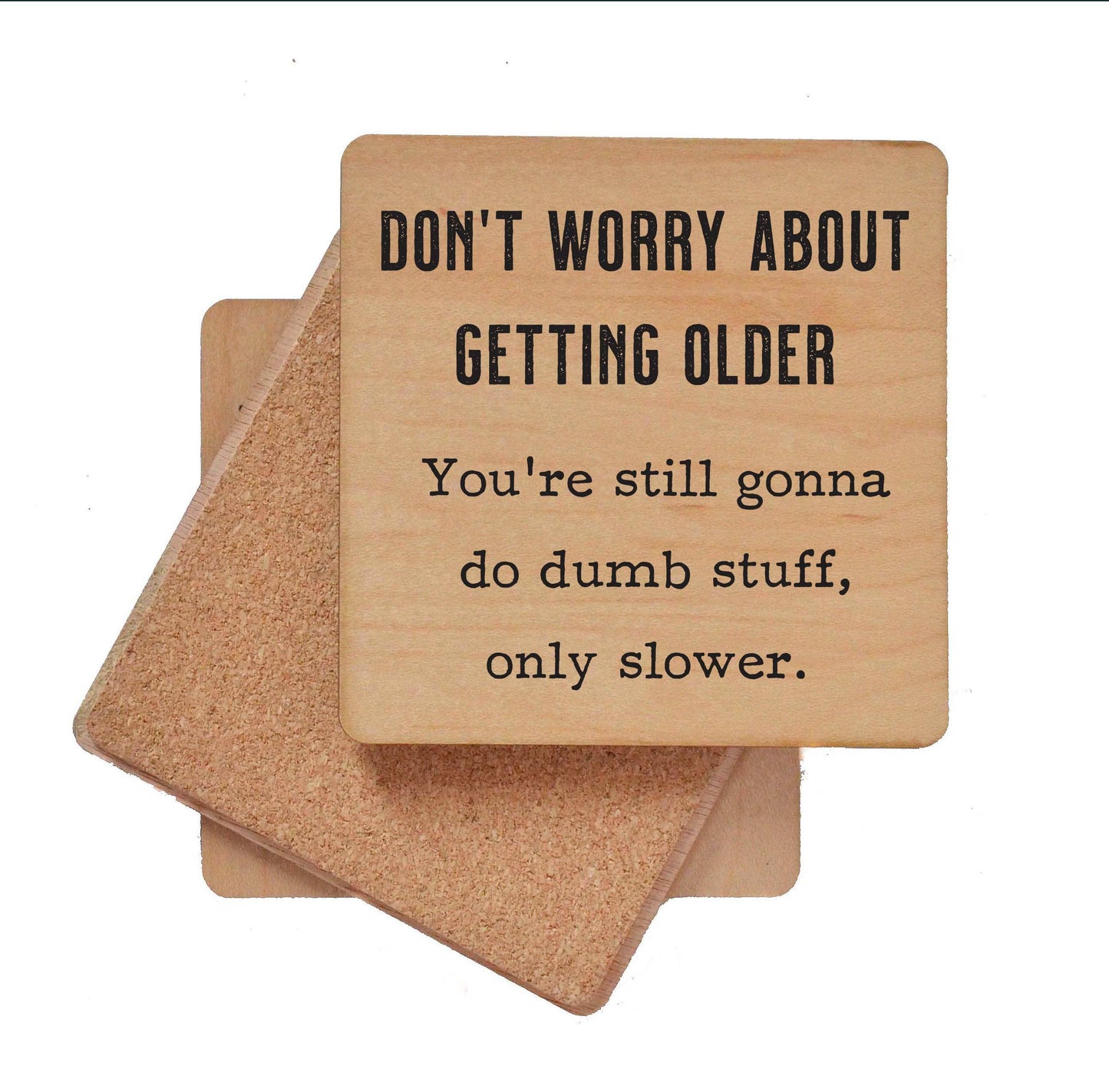 Don't Worry about getting older